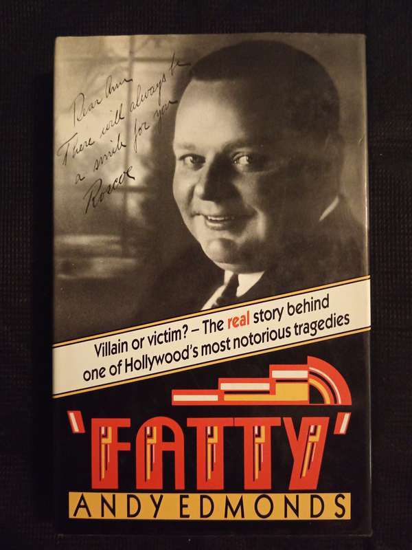 Fatty The Untold Story of Roscoe 'Fatty' Arbuckle by Andy Edmonds