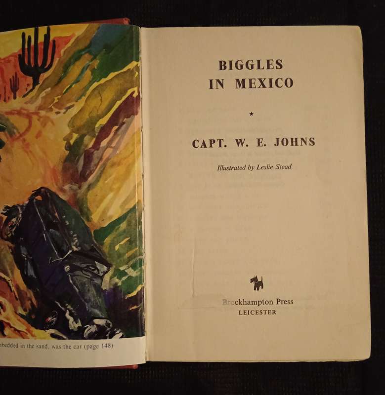 Biggles in Mexico by Captain W E Johns