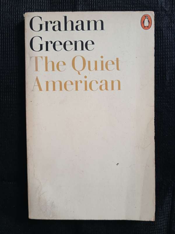 The Quiet American by Graham Greene