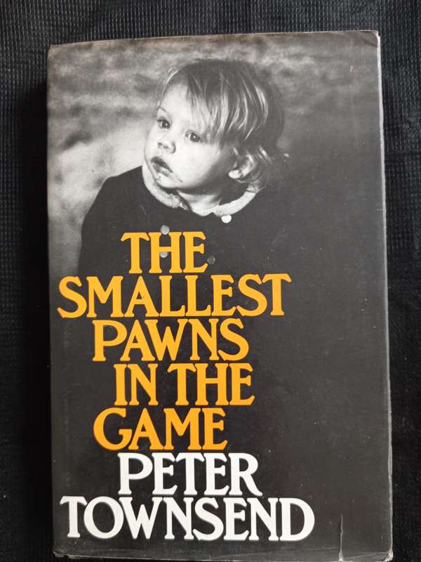 The Smallest Pawns in the Game by Peter Townsend