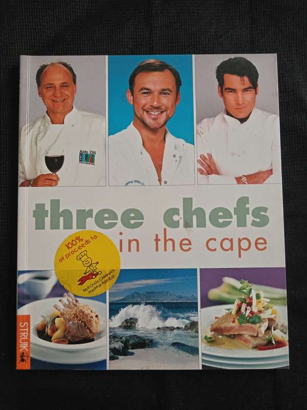 Three Chefs in the Cape by Ross Burden, Alan Coxon & Aldo Zilli