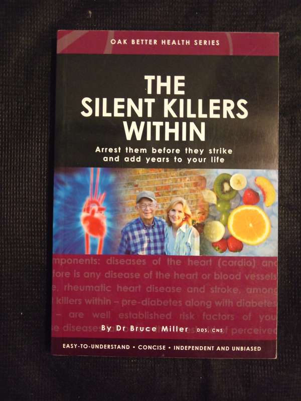 The Silent Killers Within by Dr Bruce Miller
