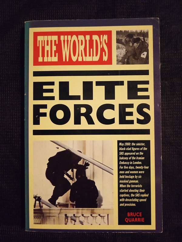 The World's Elite Forces by Bruce Quarrie