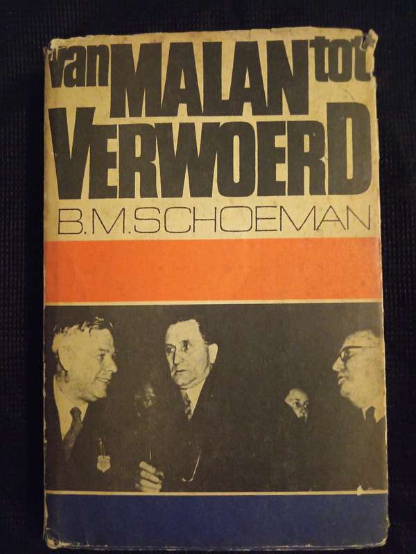 Van Malan tot Verwoerd by B M Schoeman