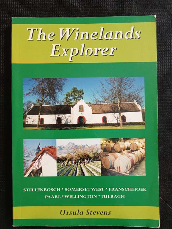 The Winelands Explorer by Ursula Stevens