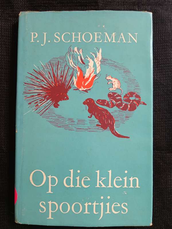 Op Die Klein Spoortjies by P J Schoeman