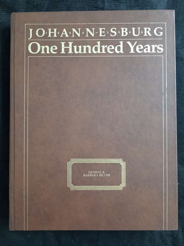 Johannesburg One Hundred Years
