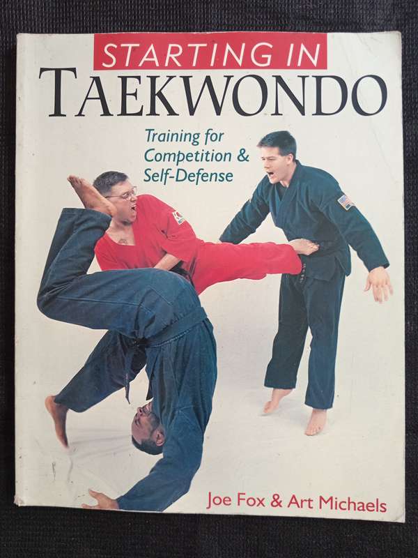 Starting in Taekwondo by Joe Fox & Art Michaels