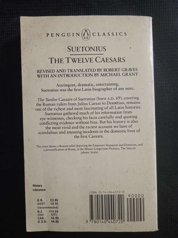 The Twelve Ceasars by Gaius Suetonius Tranquillus Translated by Robert Graves