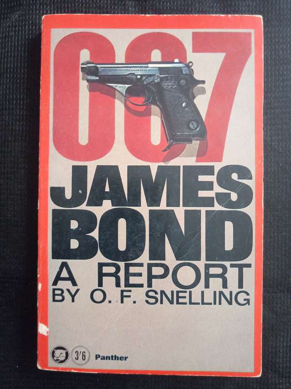 James Bond 007 A Report by O F Snelling