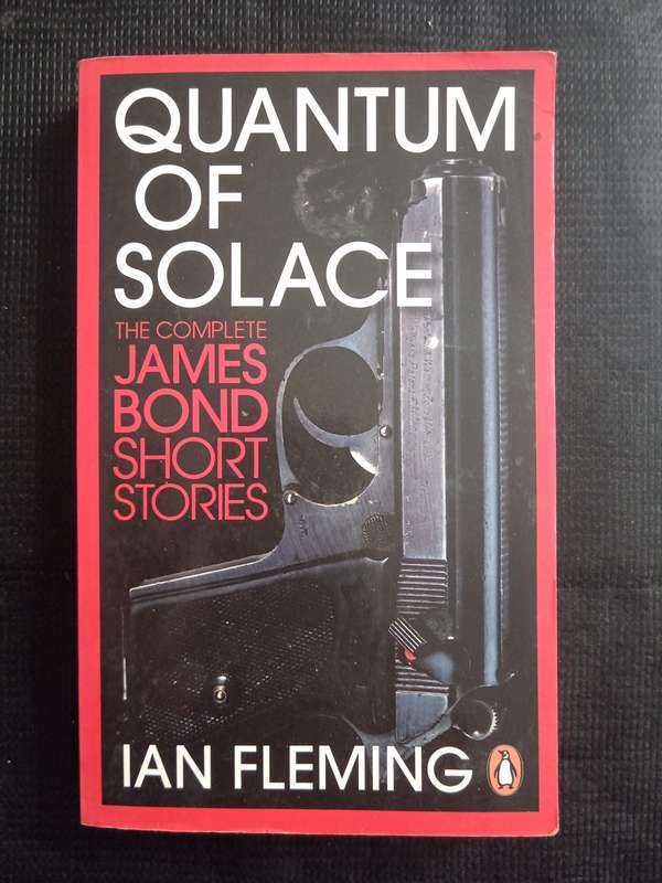 James Bond 007 Quantum of Solace by Ian Fleming
