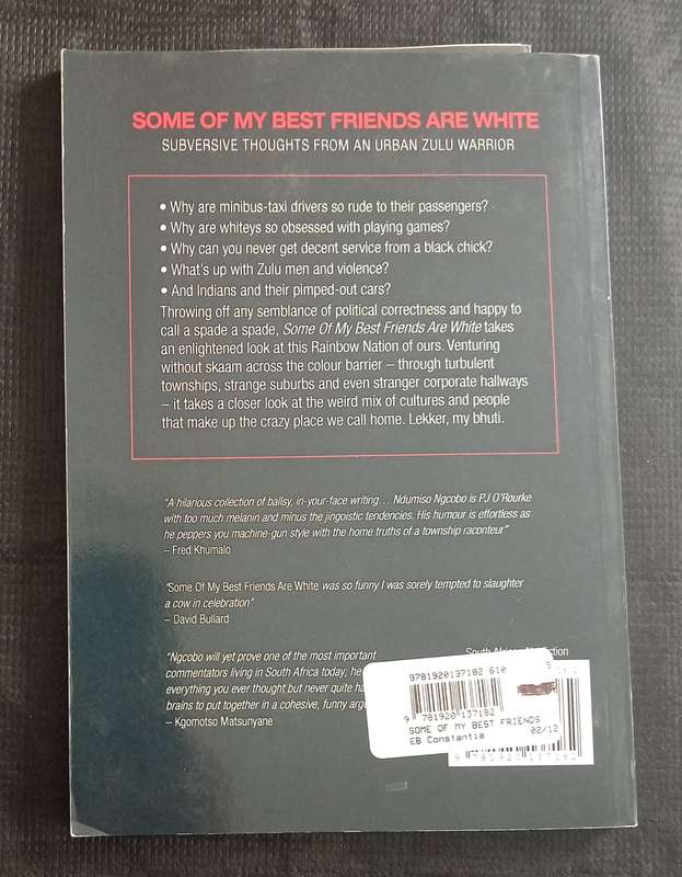 Some of My Best Friends are White by Ndumiso Ngcobo