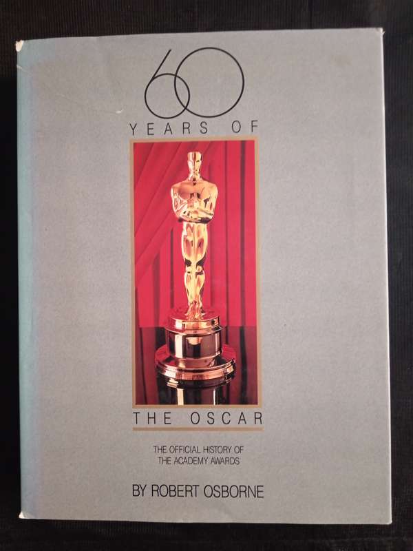 60 Years of The Oscar by Robert Osborne