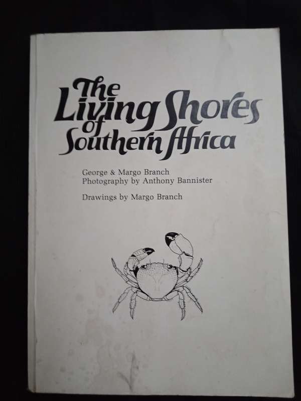 The Living Shores of Southern Africa by George & Margo Branch