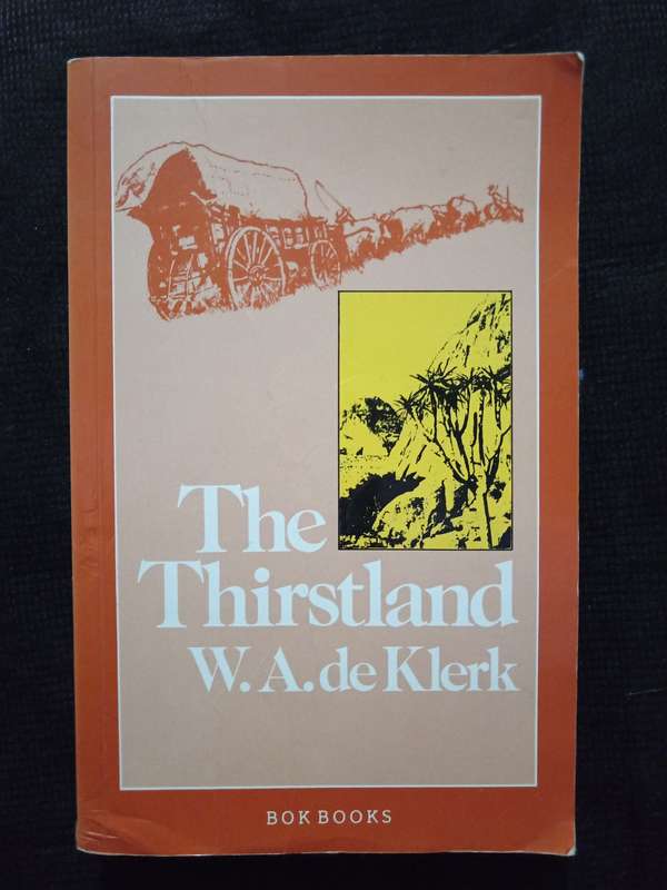 The Thirstland by W A de Klerk