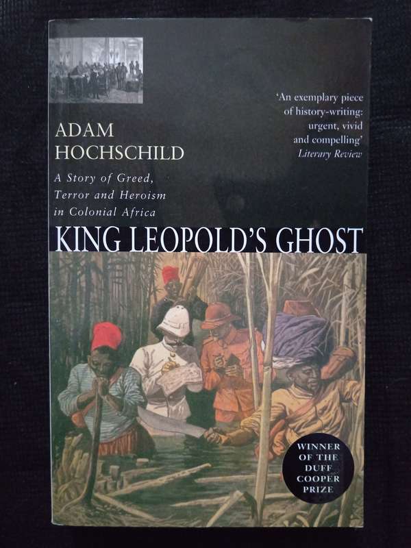 King Leopold's Ghost by Adam Hochschild