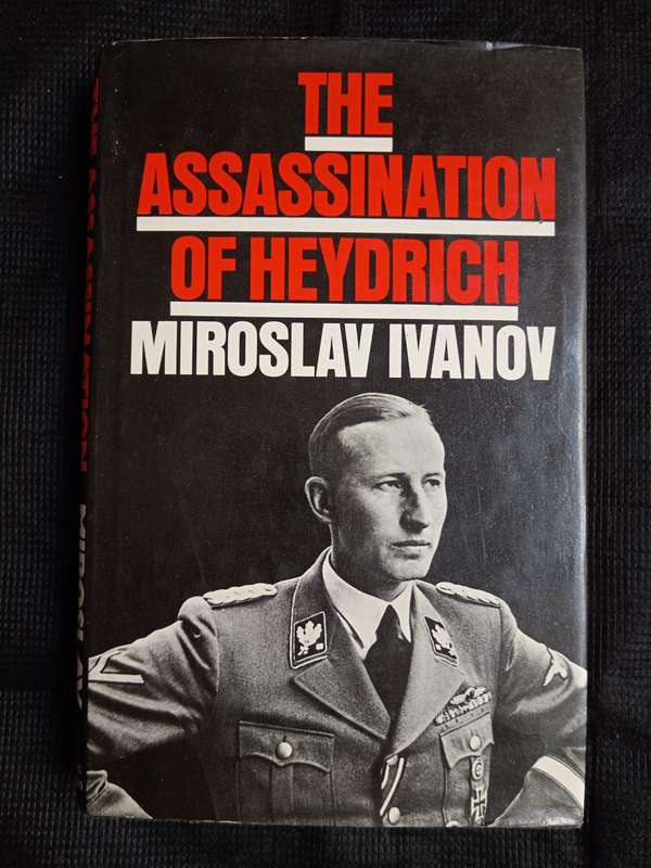 The Assassination of Heydrich by Miroslav Ivanov Translated by Patrick O'Brian