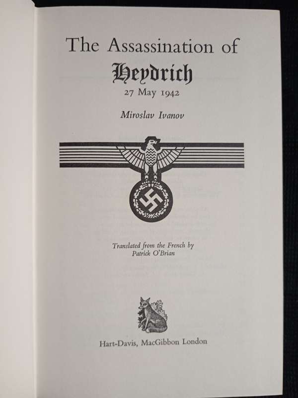 The Assassination of Heydrich by Miroslav Ivanov Translated by Patrick O'Brian