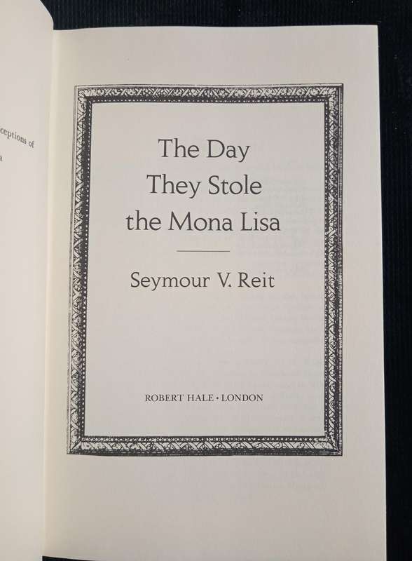 The Day They Stole The Mona Lisa by Seymour V Reit