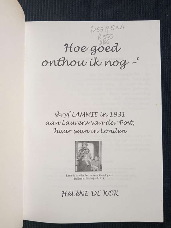 Lammie Moeder van Laurens van der Post by Hélène De Kok