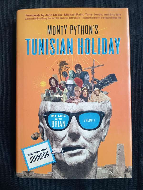 Monty Python's Tunisian Holiday by Kim Howard Johnson