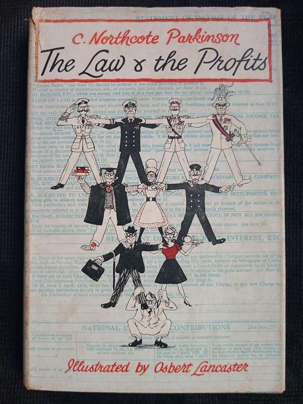 The Law & The Profits by C Northcote Parkinson