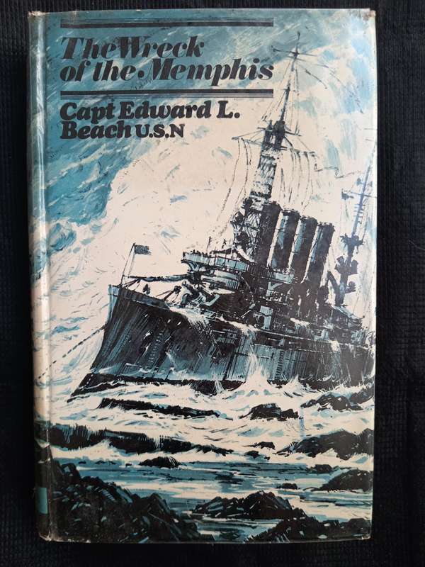 The Wreck of the Memphis by Capt Edward L Beach USN