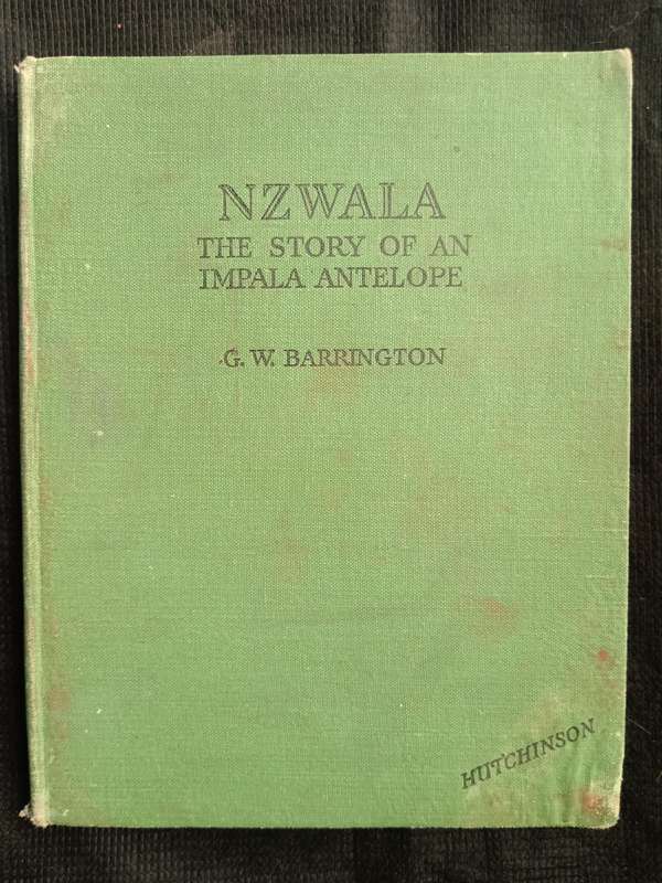 Nzwala The Story of an Impala Antelope by G W Barrington