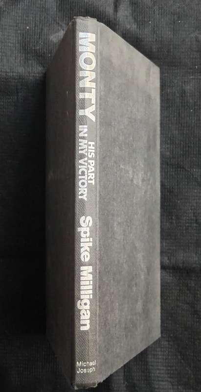 Monty His Part in my Victory by Spike Milligan
