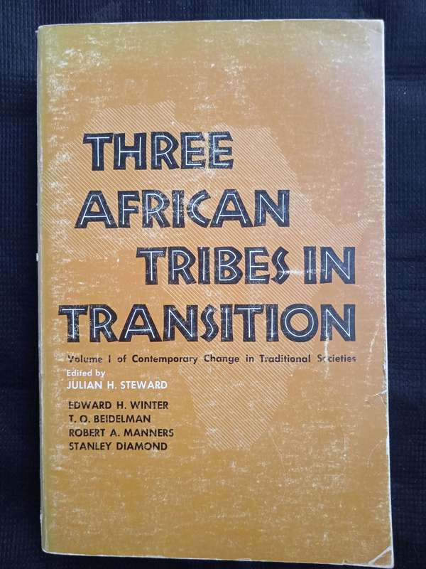 Three African Tribes in Transition Edited by Julian H Steward