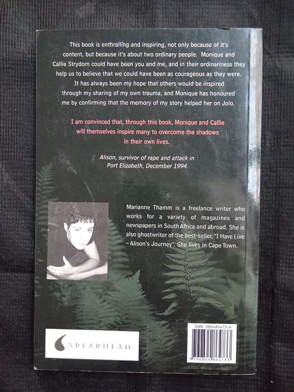 Shooting The Moon A Hostage Story by Callie & Monique Strydom as told to Marianne Thamm