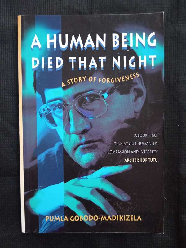 A Human Being Died That Night by Pumla Gobodo-Madikizela