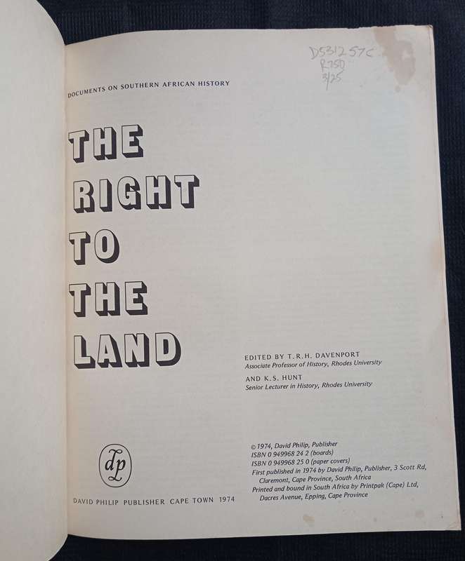 The Right to The Land Edited by T R H Davenport & K S Hunt