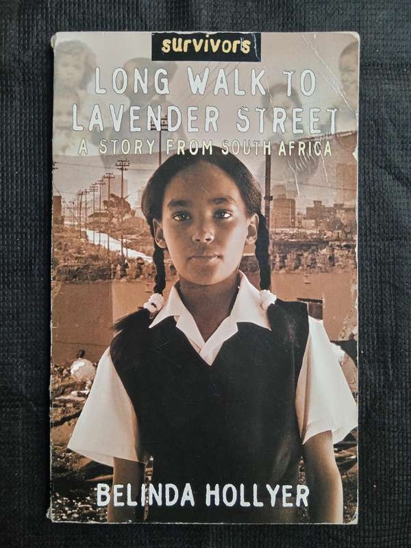 Long Walk to Lavender Street a Story from South Africa by Belinda Hollyer