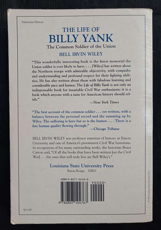 The Life of Billy Yank The Common Soldier of the Union by Bell Irvin Wiley