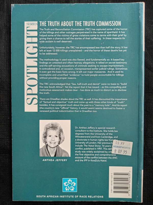 The Truth About The Truth Commission by Anthea Jeffery
