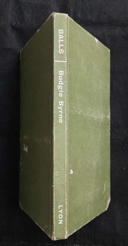 Balls My Life & Laughs in Soccer by Budgie Byrne