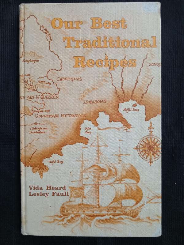 Our Best Traditional Recipes by Vida Heard & Lesley Faull