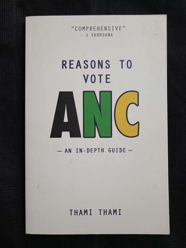 Reasons to Vote ANC by Thami Thami