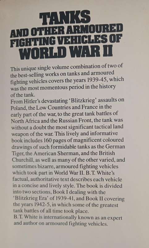 Tanks & Other Armoured Fighting Vehicles of World War II by B T White