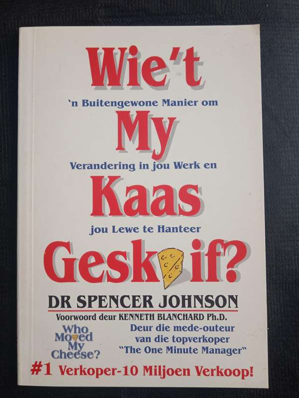 Wie't My Kaas Geskuif by Dr Spencer Johnson