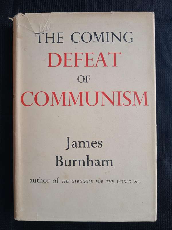 The Coming Defeat of Communism by James Burnham