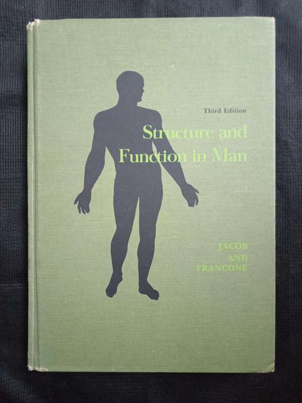 Structure and Function in Man by Stanley W Jacob & Clarice Ashworth Francone