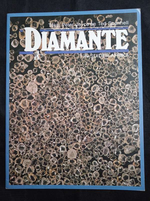Diamante in Suider-Afrika by Peter Joyce & Ted Scannell