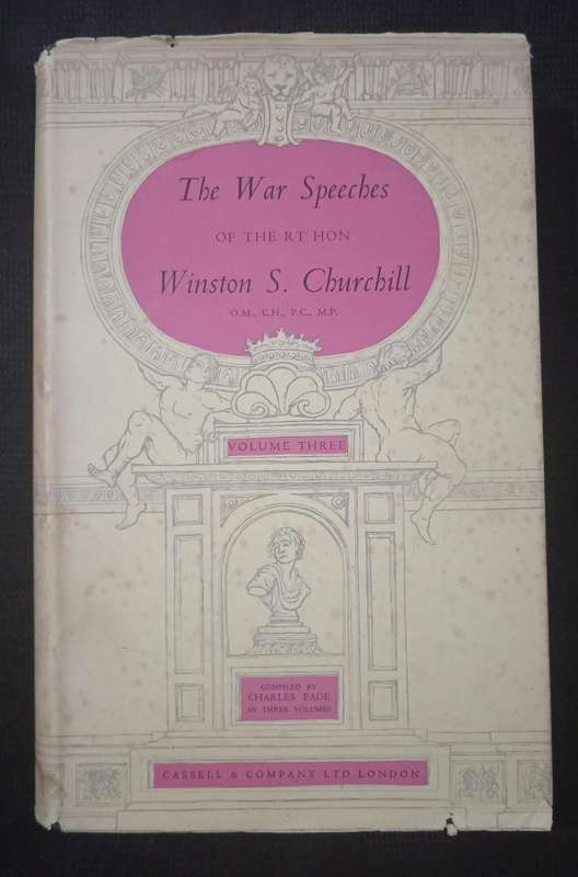 The War Speeches of The RT Hon Winston S Churchill Vol III Compiled by Charles Eade