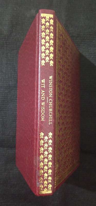 Winston Churchill His Wit and Wisdom with an Introduction by Jack House