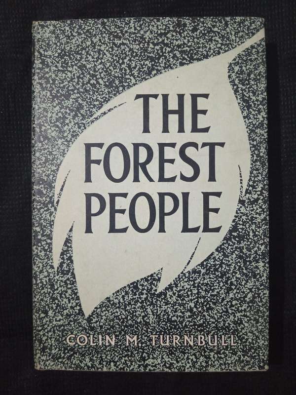 The Forest People by Colin M Turnbull