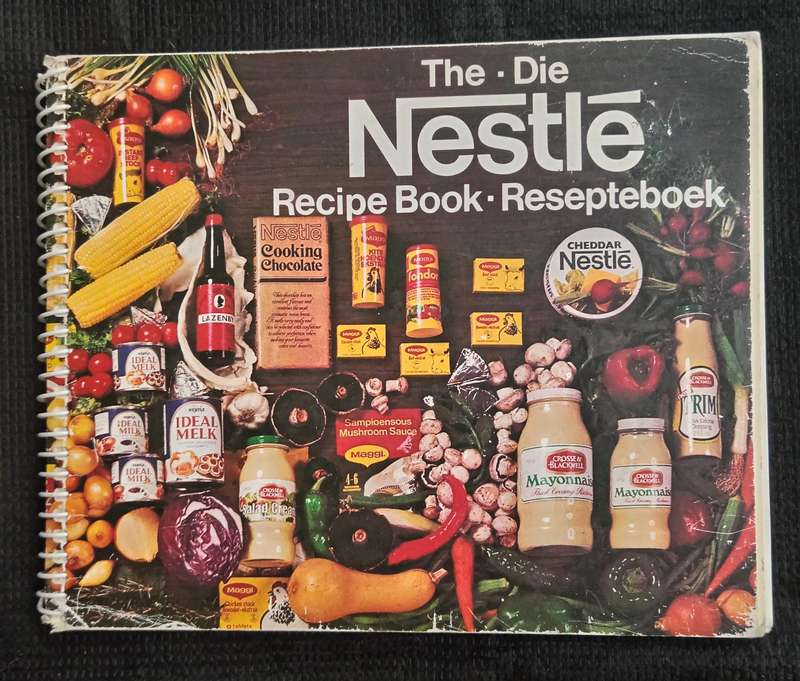 The Nestlé Recipe Book Die Nestlé Resepteboek Compiled by The Nestlé Food Information Centre