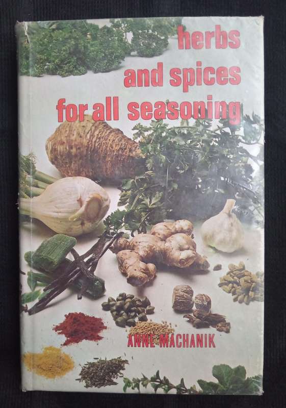 Herbs & Spices for All Seosoning by Anne Machanik
