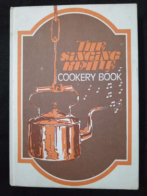 The Singing Kettle Cookery Book